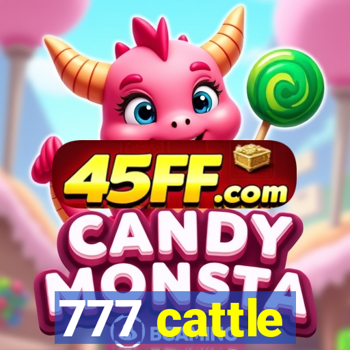 777 cattle